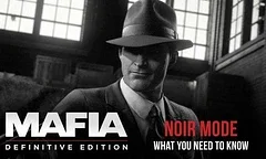 Nový update pro Mafia: Definitivní edice přidává Noir režim a další novinky