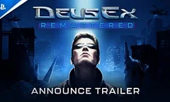 Oznámen Deus Ex Remastered, vyjde příští rok v únoru