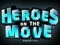 Heroes on The Move Trailer a informace 