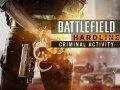Battlefield Hardline - Criminal Activity Expansion Pack Trailer