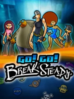 Go! Go! Break Steady
