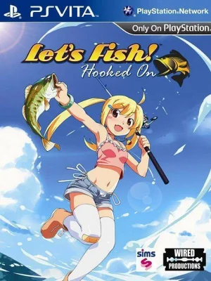 Let’s Fish! Hooked On