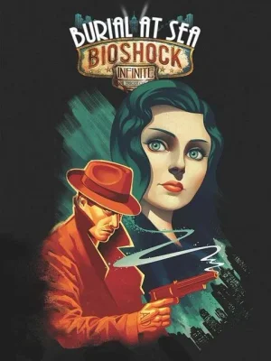 BioShock: Infinite - DLC Burial at Sea