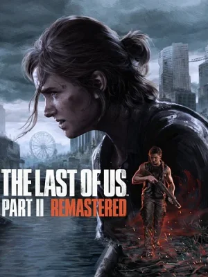The Last of Us Part II Remastered