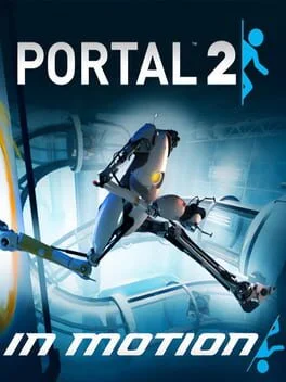 Portal 2 In Motion