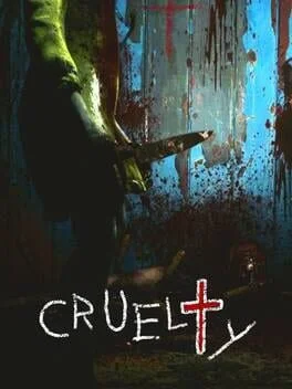 CRUELTY