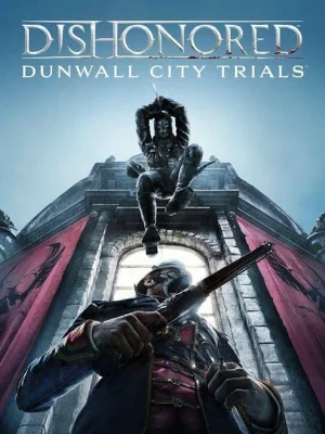 Dishonored: DLC Dunwall City Trials