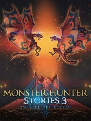Monster Hunter Stories 3: Twisted Reflection