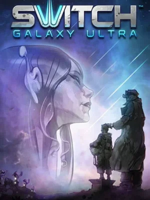 Switch Galaxy Ultra