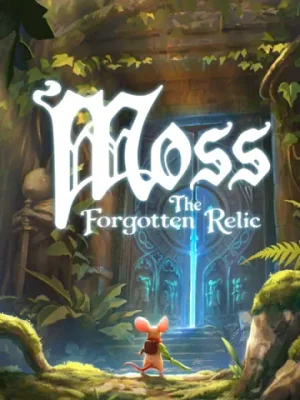 Moss: The Forgotten Relic