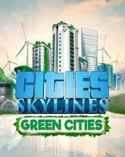 Cities: Skylines - Green Cities