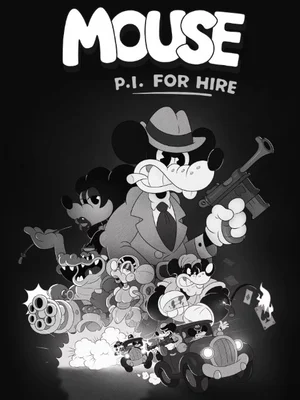 MOUSE: P.I. For Hire