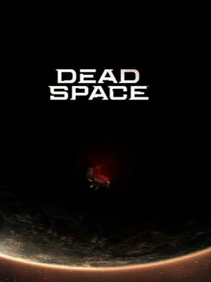 Dead Space (Remake)
