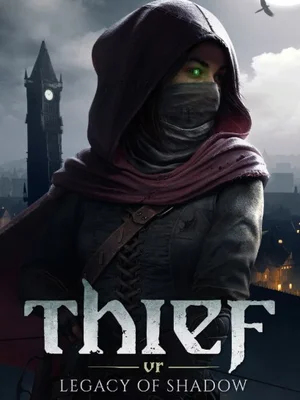 Thief VR: Legacy of Shadow