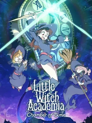 Little Witch Academia: Chamber of Time