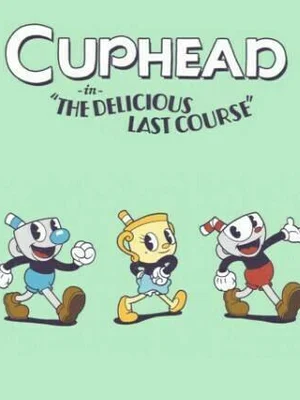 Cuphead - The Delicious Last Course
