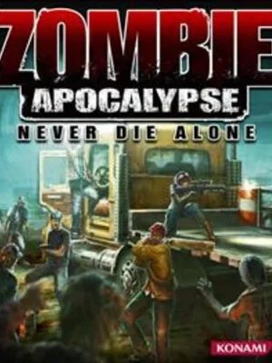 Zombie Apocalypse: Never Die Alone
