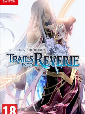 The Legend of Heroes: Trails into Reverie
