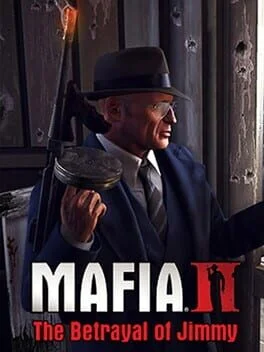 Mafia - The Betrayal of Jimmy