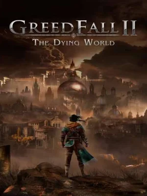 GreedFall II: The Dying World