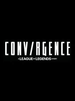 CONV/RGENCE: A League of Legends Story
