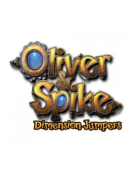 Oliver&Spike: Dimension Jumpers