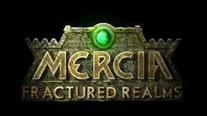 Mercia: Fractured Realms