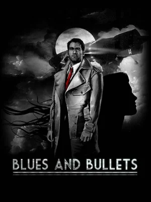 Blues And Bullets