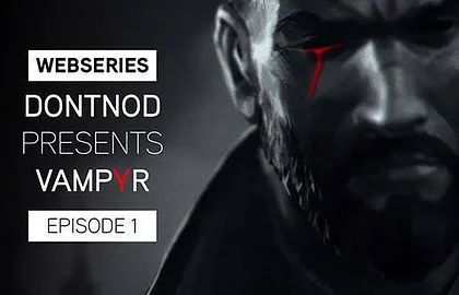 První deníček o monstrech na hru Vampyr
