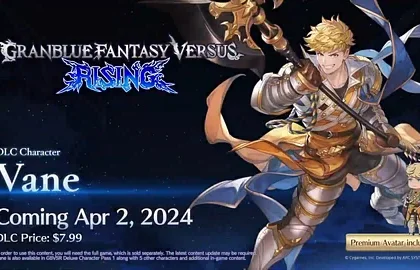 Začátkem dubna se dostane do Granblue Fantasy Versus: Rising bojovník Vane