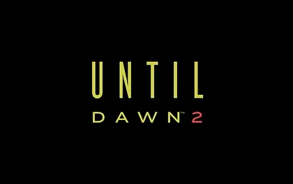 Na Until Dawn 2 se pracuje už více než čtyři roky