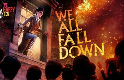 We Happy Few dostane příští týden rozšíření We All Fall Down