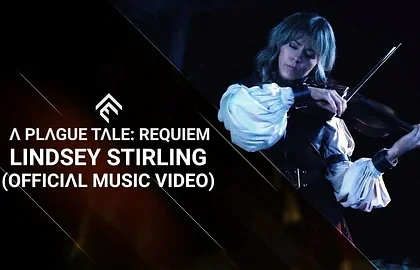 Poslechněte si hlavní skladbu hry A Plague Tale: Requiem zahranou Lindsey Stirling na housle 