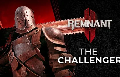 Nový trailer na akci Remnant 2 představuje třídu Challenger