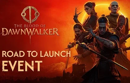Sledujte dnes prezentaci The Blood of Dawnwalker — Road to Launch Event
