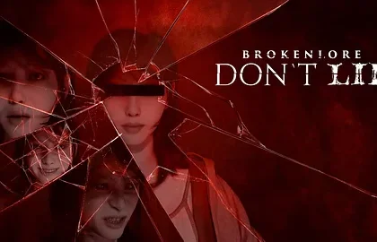 Hororová hra BrokenLore: DON’T LIE vyjde v září