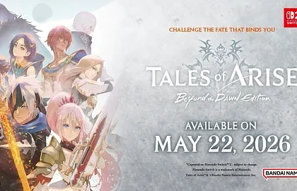 V květnu vyjde pro Nintendo Switch 2 hra Tales of Arise: Beyond the Dawn Edition