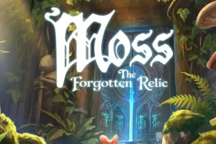 Moss: The Forgotten Relic