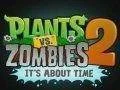 Plants vs Zombies 2: It’s About Time zatím jen pro iOS, konzolové verze v plánu