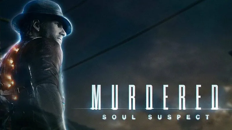 Murdered: Soul Suspect
