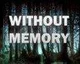 Oznámen PS4 exkluzivní thriller Without Memory