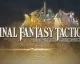Hra Final Fantasy Tactics: The Ivalice Chronicles dostala nový update, přidává New Game+
