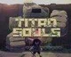 Titan Souls - Launch Trailer