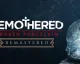 Oznámeny remastery her Remothered: Tormented Fathers a Remothered: Broken Porcelain