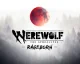 Oznámena hra Werewolf: The Apocalypse – Rageborn