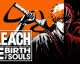 Nový trailer na Bleach: Rebirth of Souls představuje hratelnost 