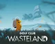 Hra Golf Club: Wasteland vyjde začátkem září