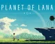 Hra Planet of Lana má datum vydání, vyjde ještě tento měsíc + nový trailer