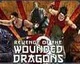 Revenge of the Wounded Dragons 