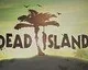 Dead Island má nový trailer